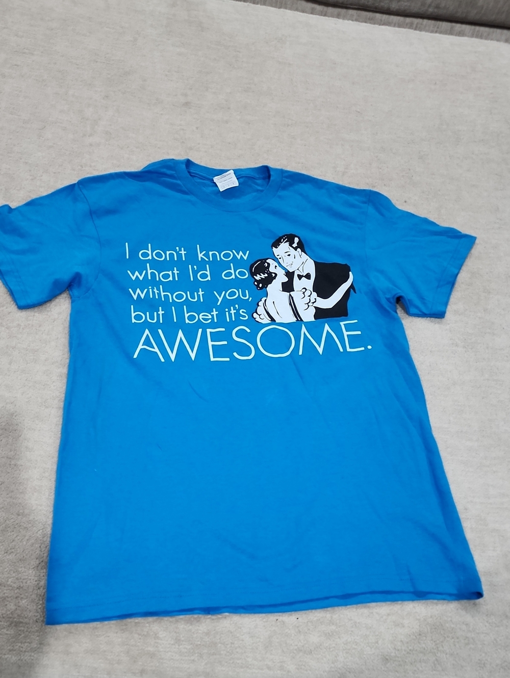 NWT Graphic Tee- What I'd Do Without You
